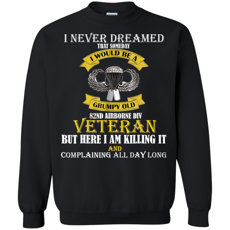 Grumpy Old 82nd Airborne Division Veteran T-Shirt Gift Idea