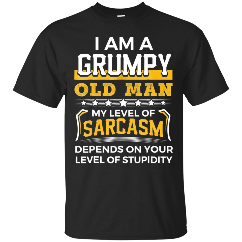Funny I Am A Grumpy Old Man Sarcasm T-Shirt