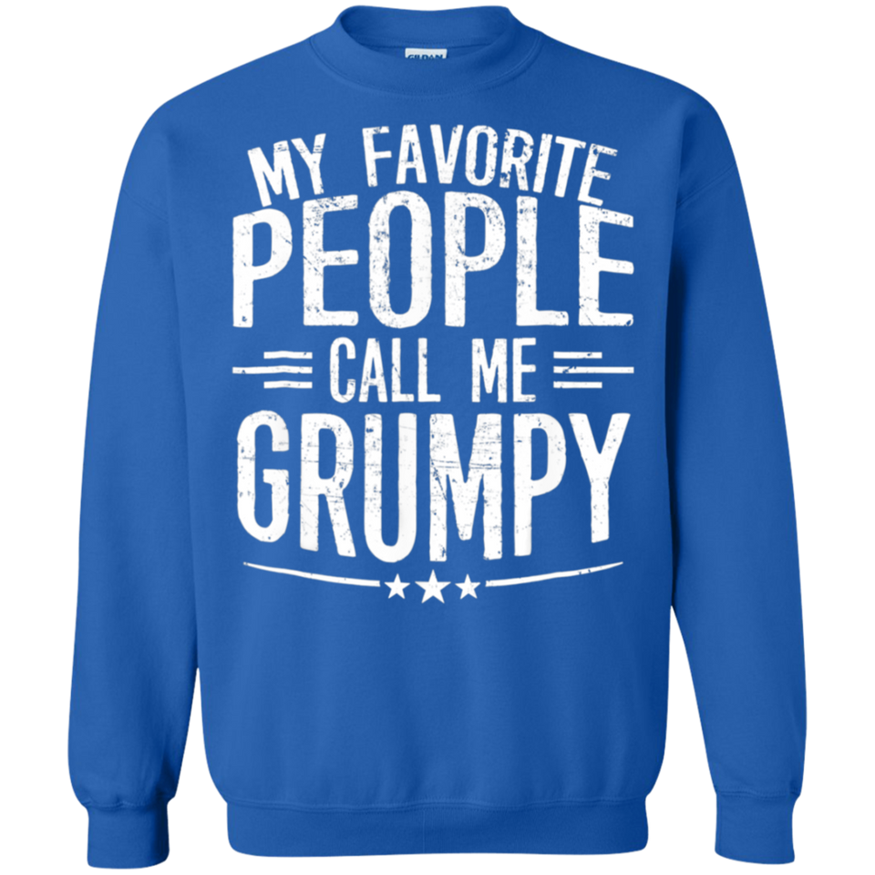 My Favorite People Call Me Grumpy T-Shirt Gift Men