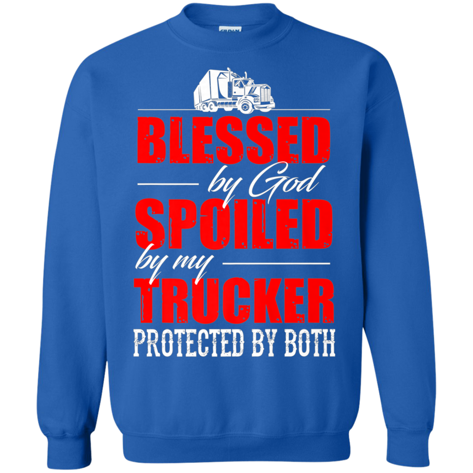 Blessed by God Spoiled by my Trucker Classic T-Shirt