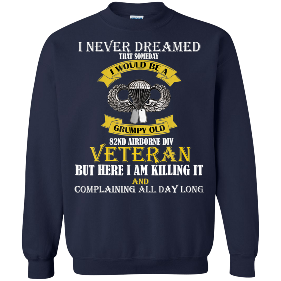 Grumpy Old 82nd Airborne Division Veteran T-Shirt Gift Idea