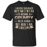 I'd Become A Grumpy Old Man T Shirt, Grumpy T Shirt