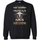 I Never Dreamed That I Will Be A Grumpy Old Nurse Tshirt
