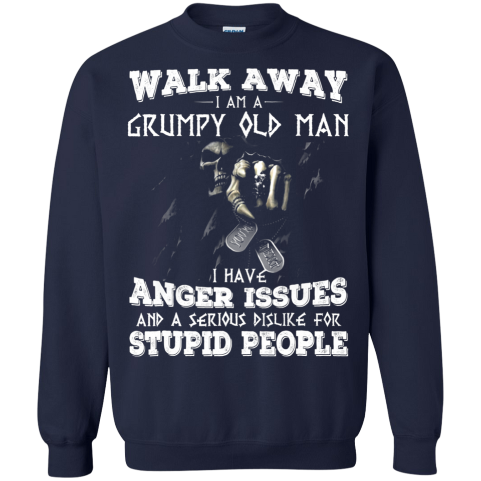 Walk away i am grumpy old man T-shirts