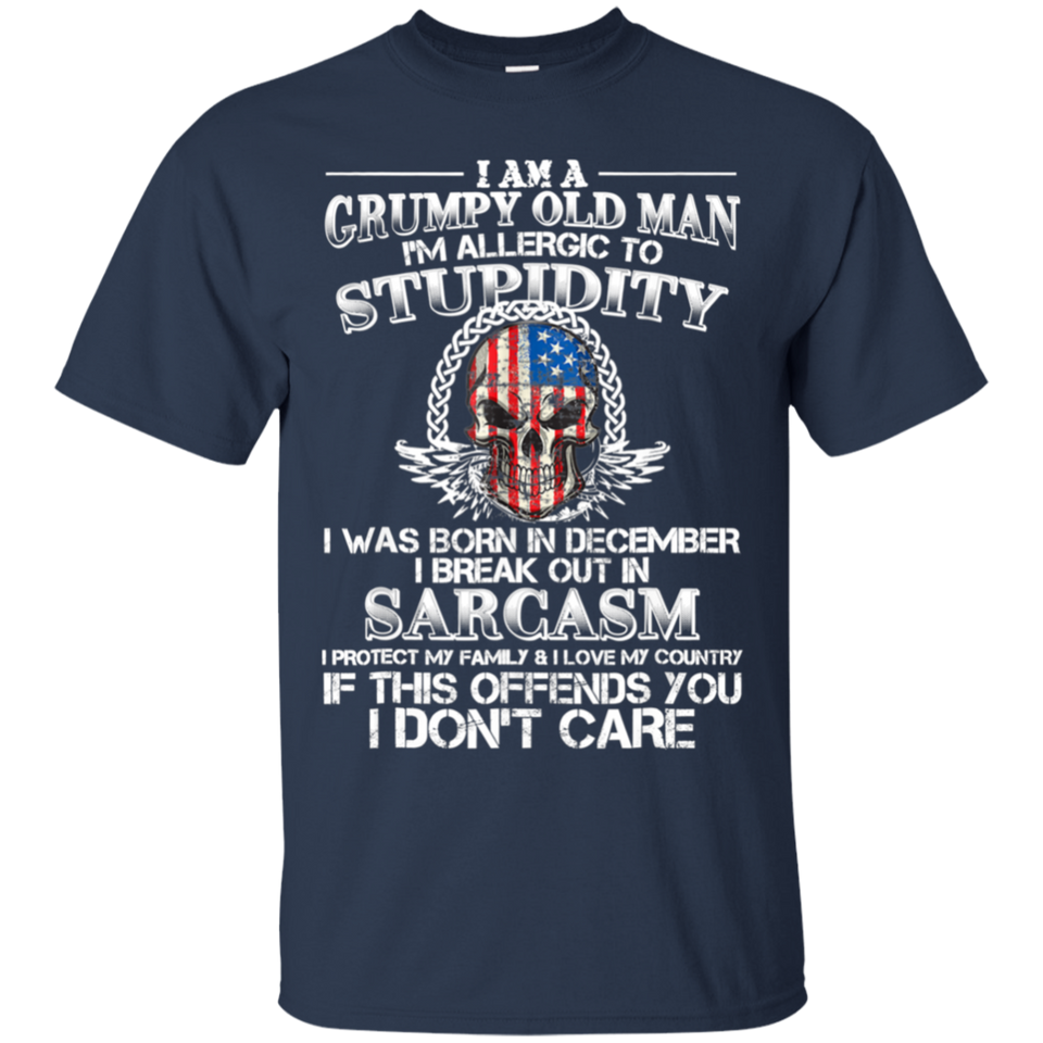 I Am A Grumpy Old Man I Was Born In December Gift T Shirt