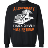 A Legendary Truck Driver Has Retired T-shirt Perfect Trucker