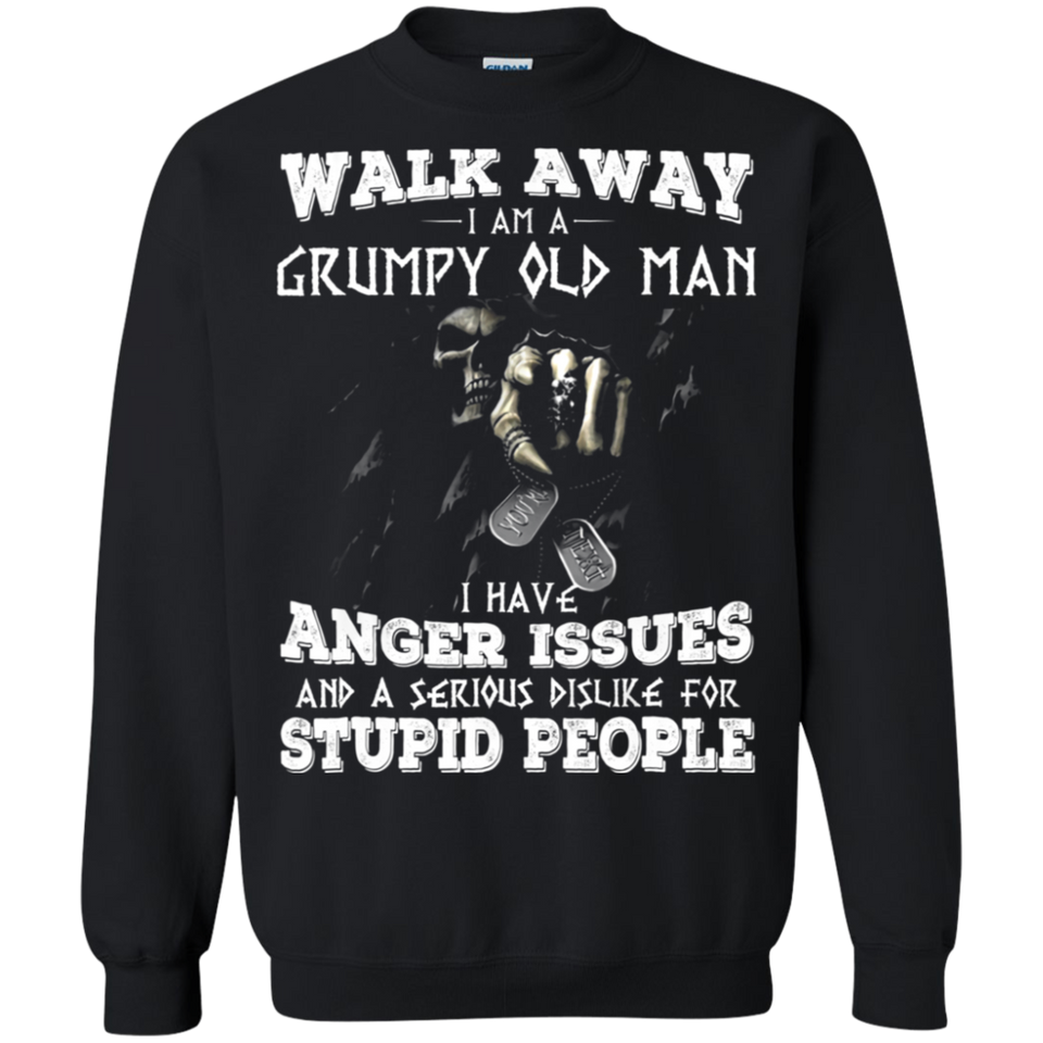 Walk away i am grumpy old man T-shirts