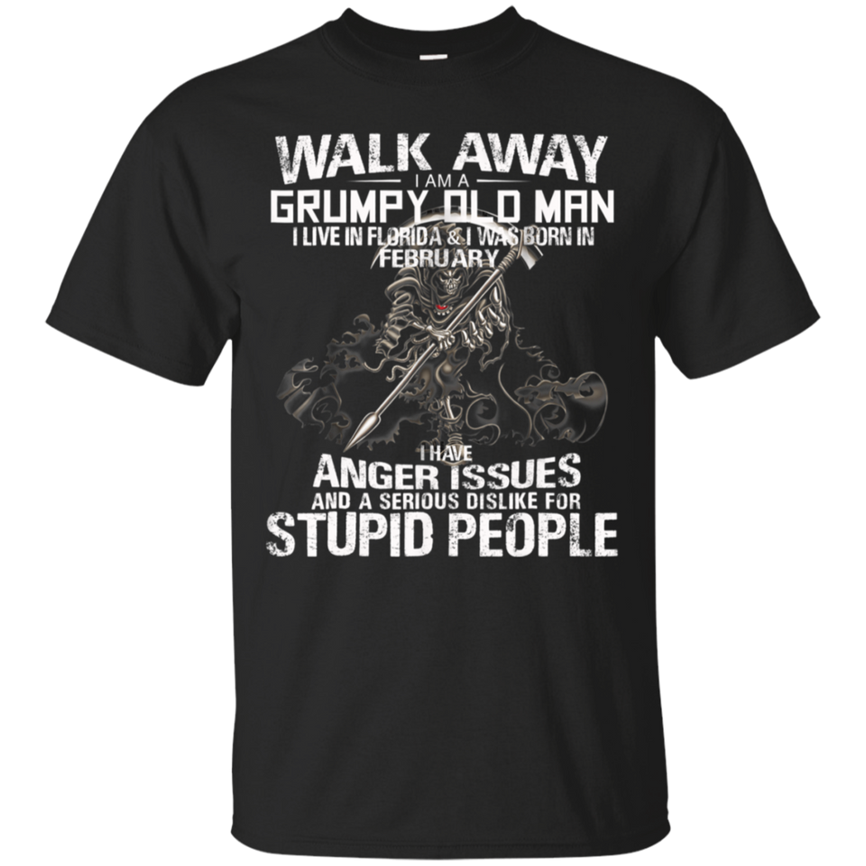 Walk away grumpy old man live Florida & Born February