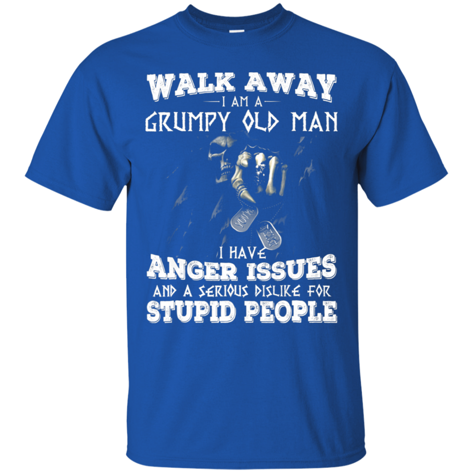 Walk away i am grumpy old man T-shirts