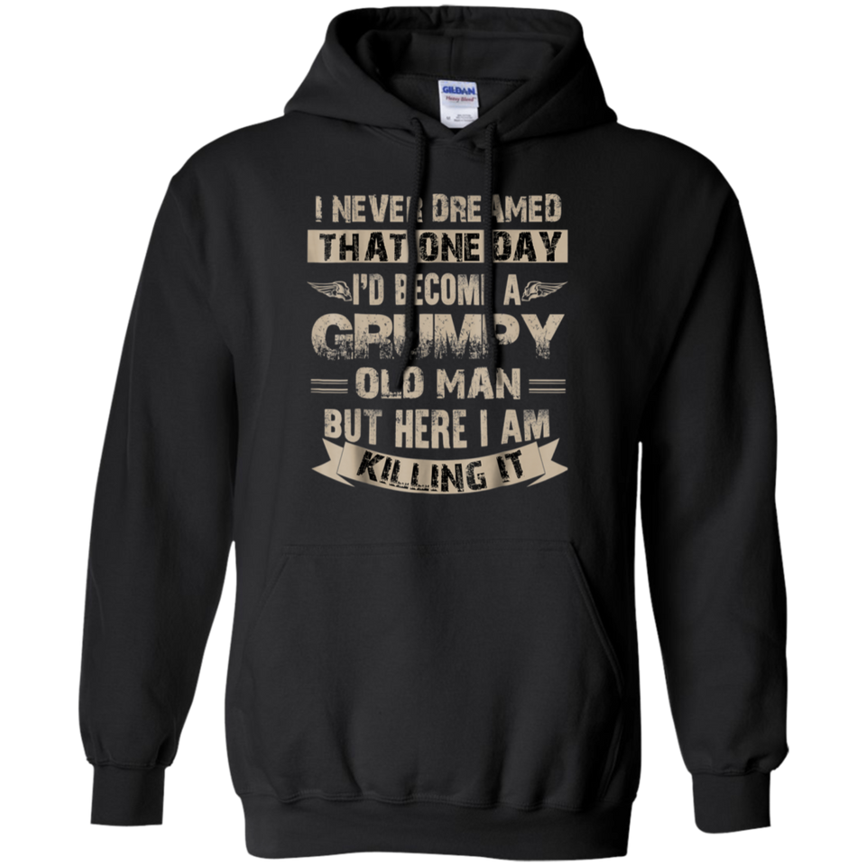 I'd Become A Grumpy Old Man T Shirt, Grumpy T Shirt