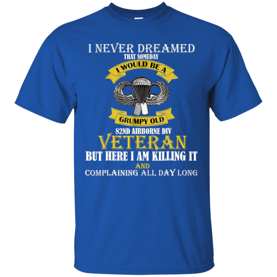 Grumpy Old 82nd Airborne Division Veteran T-Shirt Gift Idea