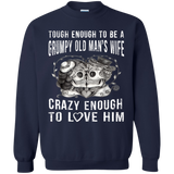 Tough Enough To Be a Grumpy Old Man's Wife T-Shirt
