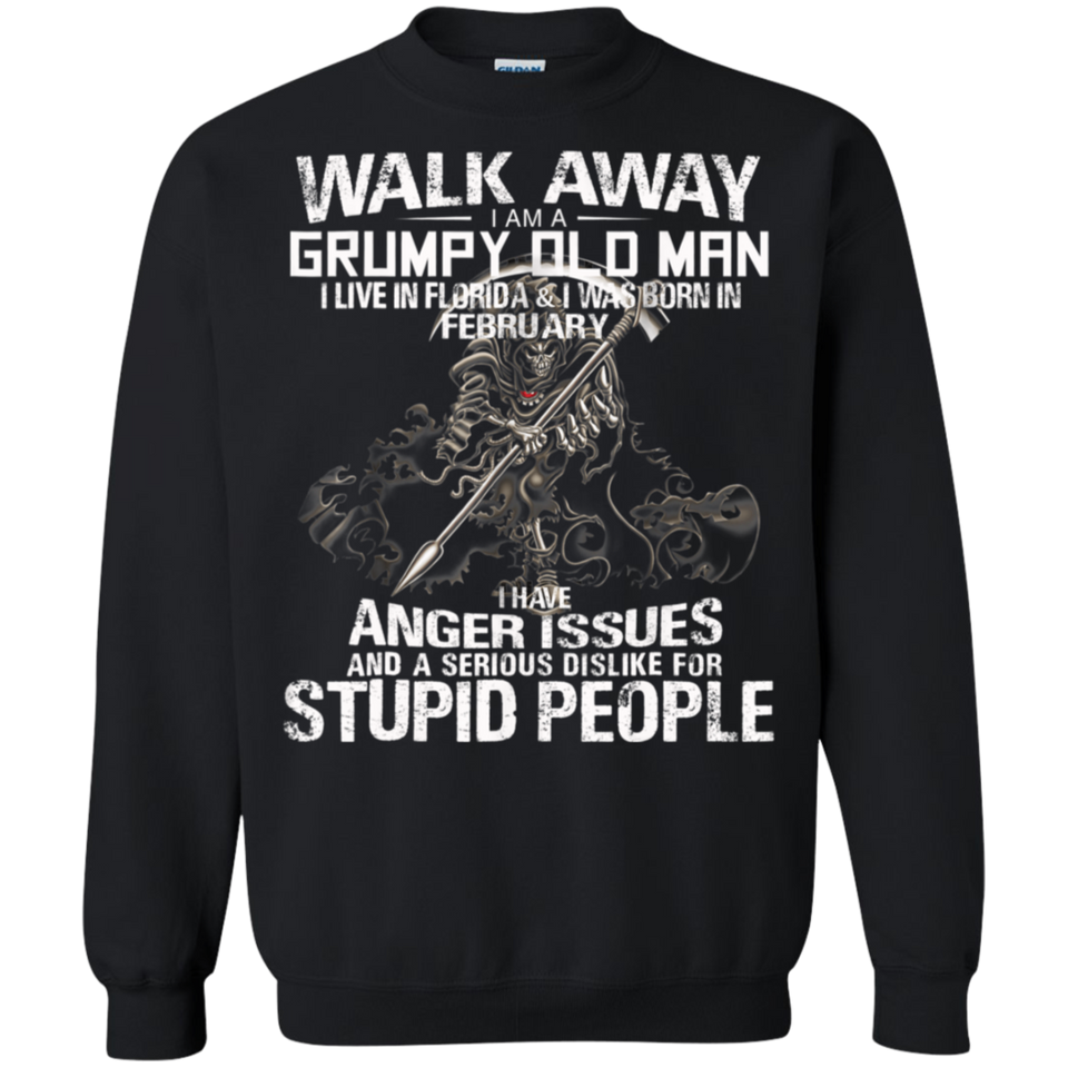 Walk away grumpy old man live Florida & Born February