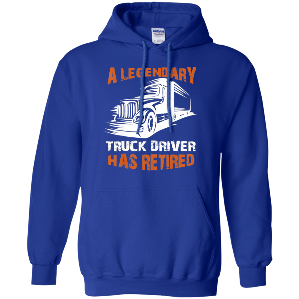 A Legendary Truck Driver Has Retired T-shirt Perfect Trucker