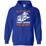 A Legendary Truck Driver Has Retired T-shirt Perfect Trucker