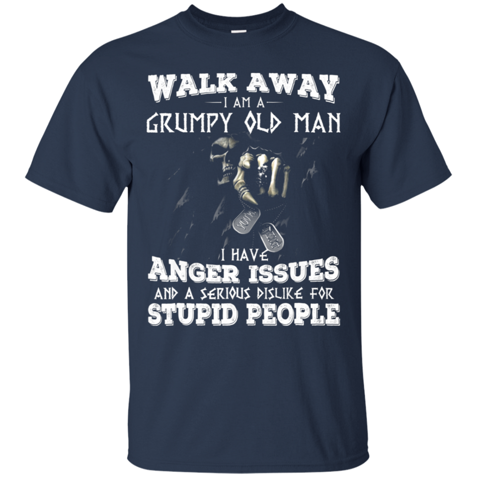 Walk away i am grumpy old man T-shirts