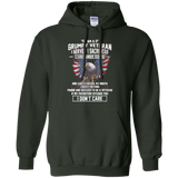 I Am a Grumpy Veteran T-Shirt I Served I Sacrificed