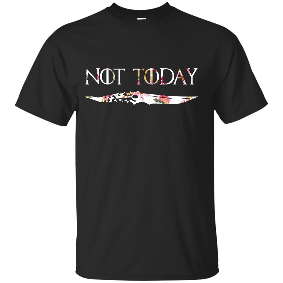 GOT Not Today 4  t-shirt Game of Thrones