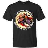 I Just Took A Dna Test Turn Out I’m 100% That Witch unisex t-shirt, Hoodie
