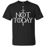 Not Today 3  t-shirt Game of Thrones t-shirt